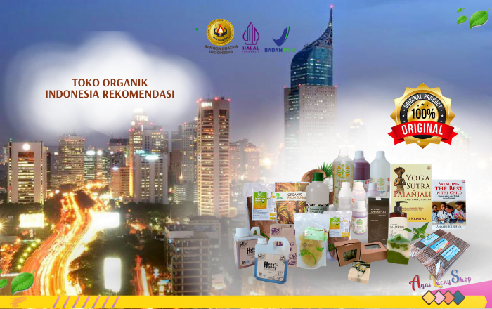 Toko Organik Indonesia Rekomendasi Jual Produk Natural Pilihan